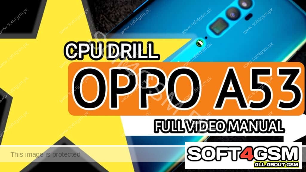 Oppo A53 Remove Pattern Lock Drill Cpu