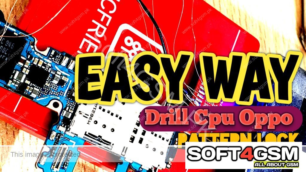 Drill Oppo Cpu Pattern Lock FRP Lock No Data Lost