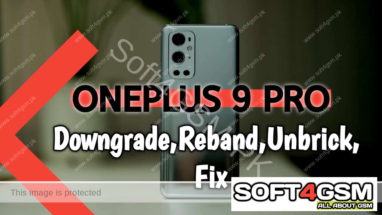 OnePlus 9 Pro | LE2121 LE2125 LE 2123 LE 2120 LE2127 | Downgrade From Android 12 to 11