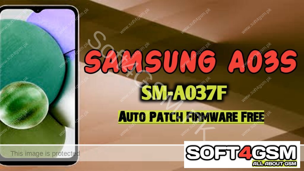 Samsung A03S BIT 1 Auto Patch Firmware SM-A037F Auto Call Recorder No Lost Network SOFT4GSM.PK