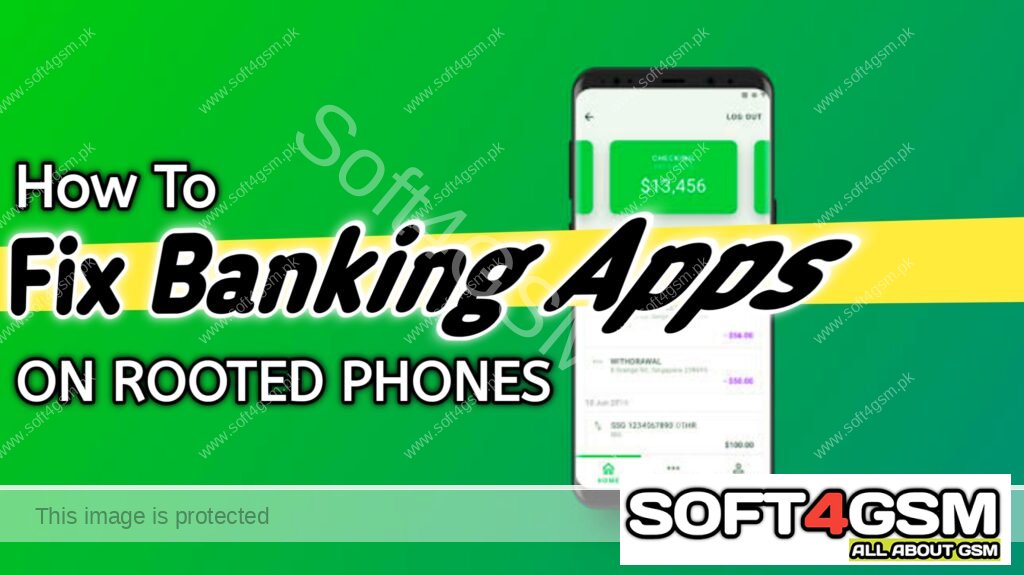 Banking Apps On Rooted Phones
