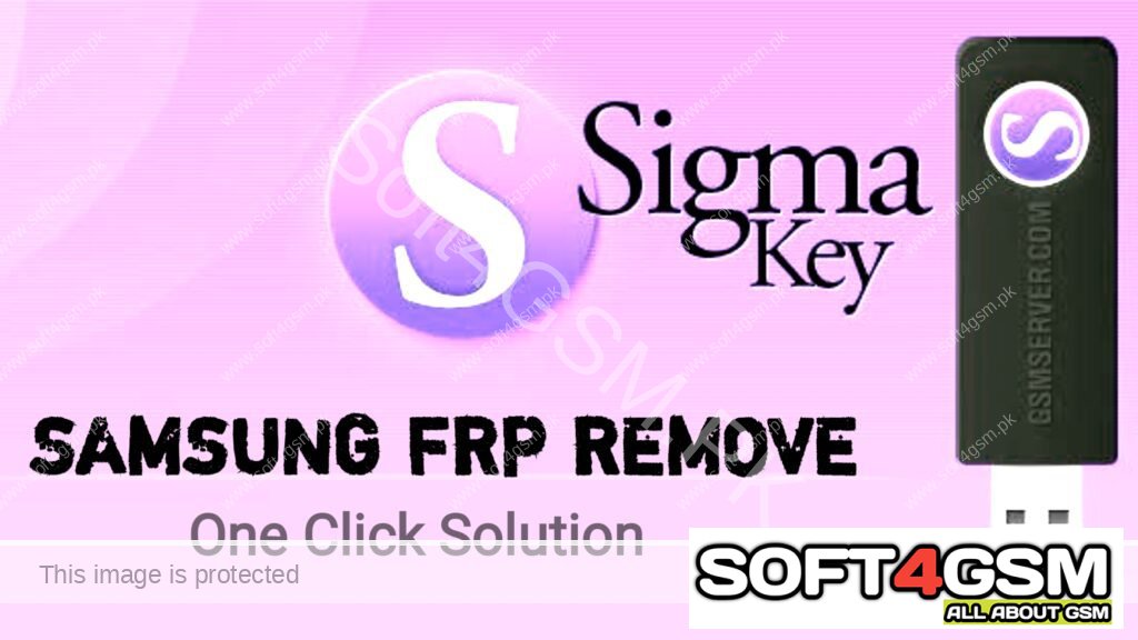 How To SigmaKey Samsung Latest Models 2022 Frp One Click Solution Free Update By SOFT4GSM.PK