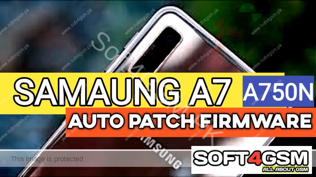 Galaxy A7 SM-A750N BIT 3 Auto Patch Firmware