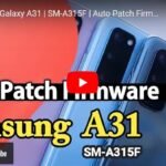 Samsung Galaxy A31 SM-A315F Auto Patch Firmware OS11 Free No Lost Network Fix NG BY SOFT4GSM.PK