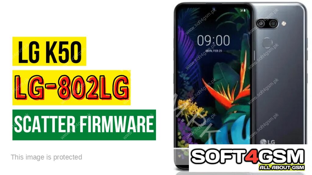 LG K50 LG-802LG CM2 Factory Scatter Firmware Free Download Downgrade Firmware BY SOFT4GSM.PK