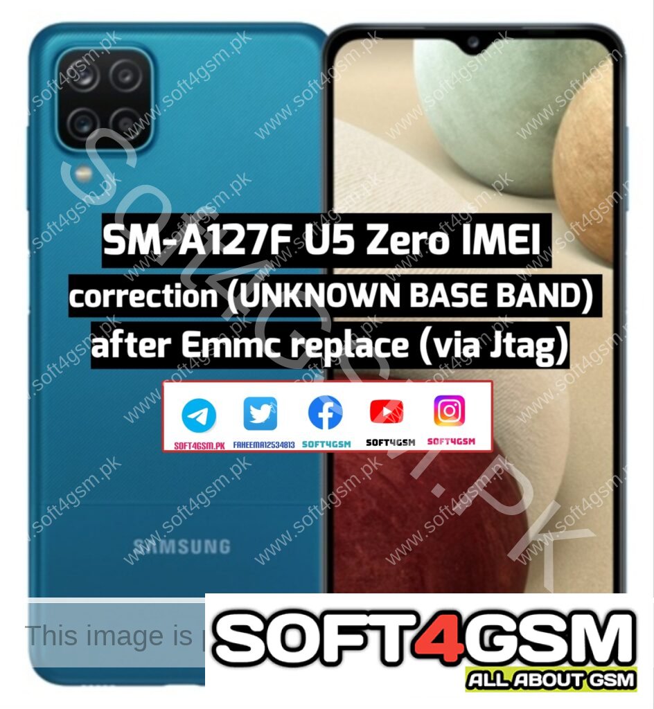 SM-A127F U5 Zero IMEI correction (UNKNOWN BASE BAND) after Emmc replace (via Jtag) SOFT4GSM.PK